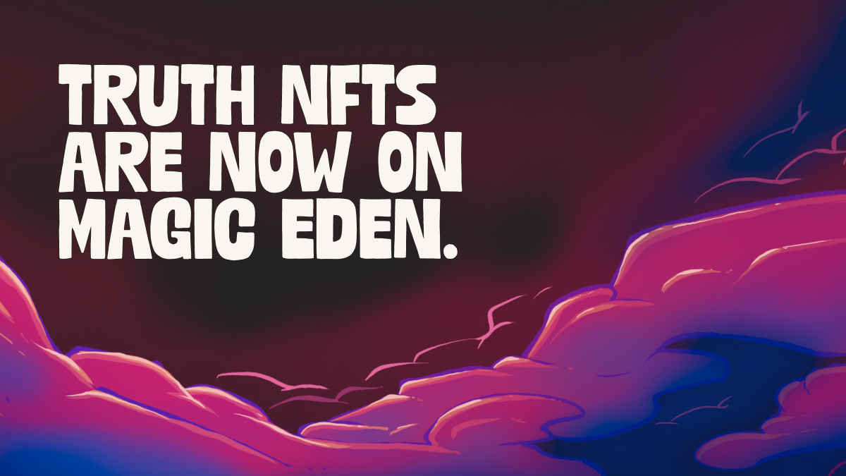 Truth NFTs: Available on Magic Eden, No Longer Available on OpenSea and Blur